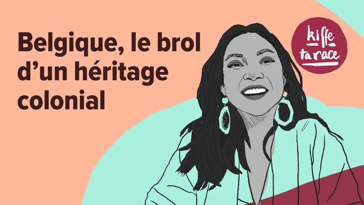 Kiff ta race – Belgique, le brol d’un héritage coloniale